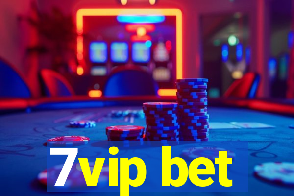 7vip bet